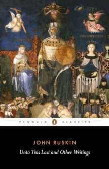 9780140432114-0140432116-Unto This Last and Other Writings (Penguin Classics)
