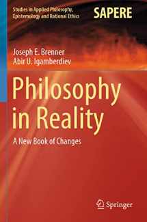 9783030627591-3030627594-Philosophy in Reality: A New Book of Changes (Studies in Applied Philosophy, Epistemology and Rational Ethics)