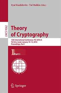 9783662490952-3662490951-Theory of Cryptography: 13th International Conference, TCC 2016-A, Tel Aviv, Israel, January 10-13, 2016, Proceedings, Part I (Security and Cryptology)