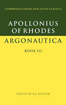9780521312363-0521312361-Apollonius Rhodes Argonautica Bk 3 (Cambridge Greek and Latin Classics)