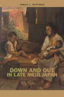 9780824883133-0824883136-Down and Out in Late Meiji Japan