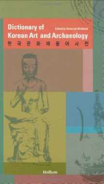 9781565912014-1565912012-Dictionary Of Korean Art And Archaeology (English and Korean Edition)