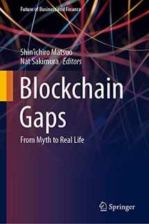 9789813360518-9813360518-Blockchain Gaps: From Myth to Real Life (Future of Business and Finance)