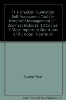 9781555426460-1555426468-Drucker Foundation Self-Assessment Tool for Nonprofit Management (11 Book Set Includes: 10 Copies: 5 Most Important Questions and 1 Copy How to A)
