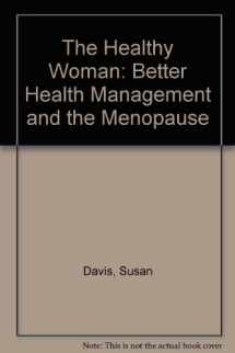 9780582802261-0582802261-The Healthy Woman : Better Health Management and the Menopause