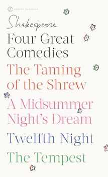 9780451527318-0451527313-Four Great Comedies: The Taming of the Shrew; A Midsummer Night's Dream; Twelfth Night; The Tempest (Signet Classics)