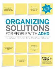 9781974809165-1974809161-Organizing Solutions for People with ADHD, 2nd Edition-Revised and Updated: Tips and Tools to Help You Take Charge of Your Life and Get Organized
