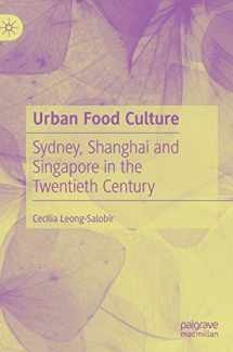 9781137522238-1137522232-Urban Food Culture: Sydney, Shanghai and Singapore in the Twentieth Century