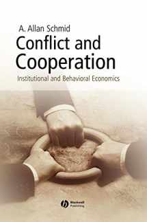 9781405113557-1405113553-Conflict and Cooperation: Institutional and Behavioral Economics
