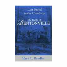 9781882810024-1882810023-The Battle Of Bentonville: Last Stand In The Carolinas