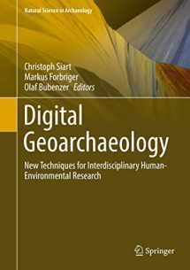 9783319253145-331925314X-Digital Geoarchaeology: New Techniques for Interdisciplinary Human-Environmental Research (Natural Science in Archaeology)