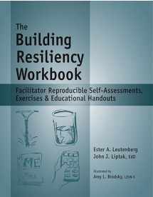 9781570252471-1570252475-The Building Resiliency Workbook - Reproducible Self-Assessments, Exercises & Educational Handouts (Mental Health & Life Skills Workbook Series)
