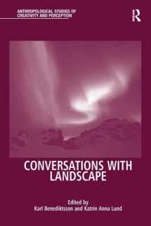 9781138244634-1138244635-Conversations With Landscape (Anthropological Studies of Creativity and Perception)