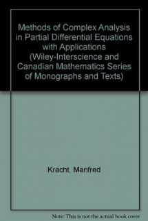 9780471830917-0471830917-Methods of Complex Analysis in Partial Differential Equations with Applications (Canadian Mathematical Society Series of Monographs & Advanced Texts)
