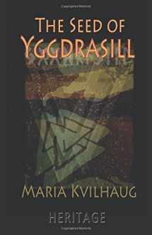 9788792632746-8792632742-The Seed of Yggdrasill: Deciphering the Hidden Messages in Old Norse Myths