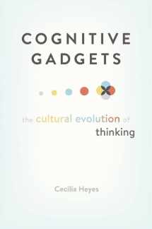 9780674980150-0674980158-Cognitive Gadgets: The Cultural Evolution of Thinking