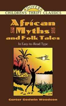 9780486477343-0486477347-African Myths and Folk Tales (Dover Children's Thrift Classics)