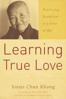 9781888375671-1888375671-Learning True Love: Practicing Buddhism in a Time of War