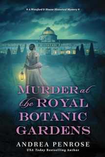 9781496732514-1496732510-Murder at the Royal Botanic Gardens: A Riveting New Regency Historical Mystery (A Wrexford & Sloane Mystery)