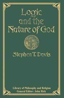 9781349063543-1349063541-Logic and the Nature of God (Library of Philosophy and Religion)