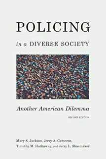 9781531015275-1531015271-Policing in a Diverse Society: Another American Dilemma