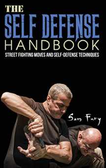 9781925979626-1925979628-The Self-Defense Handbook: The Best Street Fighting Moves and Self-Defense Techniques