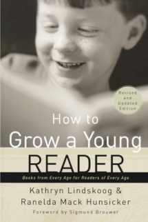 9780877884088-0877884080-How to Grow a Young Reader: A Parent's Guide to Books for Kids