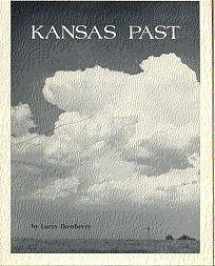 9780935818017-0935818014-Kansas past: A photographic essay of the Great Plains of western Kansas