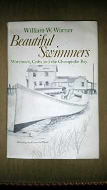 9780316923262-0316923265-Beautiful Swimmers: Watermen, Crabs and the Chesapeake Bay