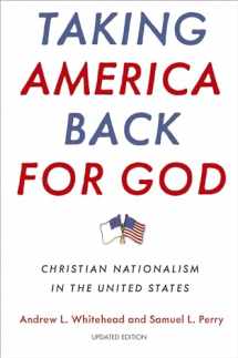 9780197652572-0197652573-Taking America Back for God: Christian Nationalism in the United States