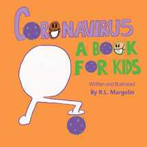 9781087877471-1087877474-Coronavirus: A Book For Kids