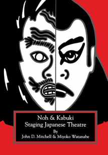9781882763061-1882763068-Staging Japanese Theatre: Noh and Kabuki.