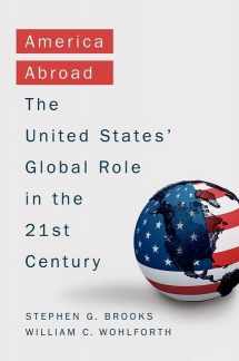 9780190464257-0190464259-America Abroad: The United States' Global Role in the 21st Century