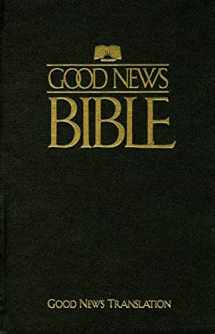 9781585161546-1585161543-Good News Hardcover Bible (Good News Translation)