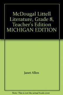 9780618949113-0618949119-McDougal Littell Literature, Grade 8, Teacher's Edition MICHIGAN EDITION