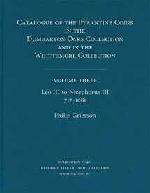 9780884020455-0884020452-Leo III to Nicephorus III, 717–1081 (3) (Dumbarton Oaks Collection Series)