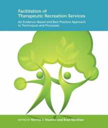 9781892132949-189213294X-Facilitation of Therapeutic Recreation Services: An Evidence-Based and Best Practice Approach to Techniques and Processes