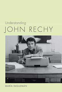 9781643360065-164336006X-Understanding John Rechy (Understanding Contemporary American Literature)