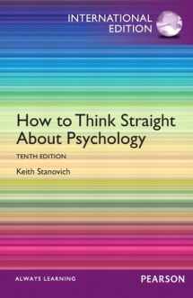 9780205945757-0205945759-How to Think Straight About Psychology