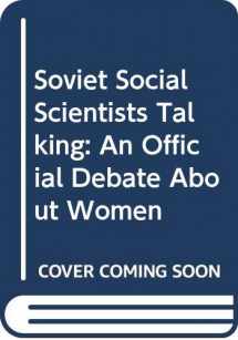 9780333428061-0333428064-Soviet Social Scientists Talking: An Official Debate About Women