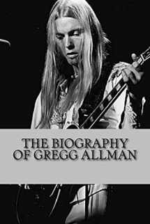 9781546999478-1546999477-The Biography of Gregg Allman