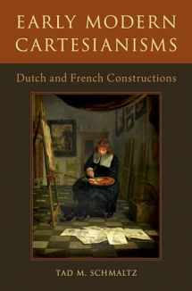 9780190495220-0190495227-Early Modern Cartesianisms: Dutch and French Constructions