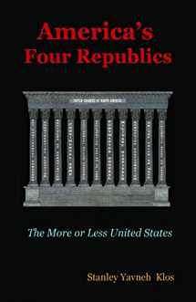 9780975262719-0975262718-America's Four Republics: The More of Less United States 2nd Edition
