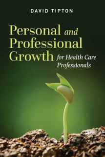 9781284096217-1284096211-Personal and Professional Growth for Health Care Professionals