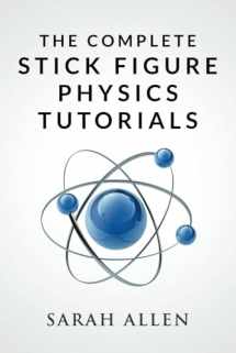 9781508768005-1508768005-The Complete Stick Figure Physics Tutorials