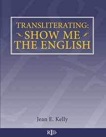9781530933754-1530933757-Transliterating: Show Me The English