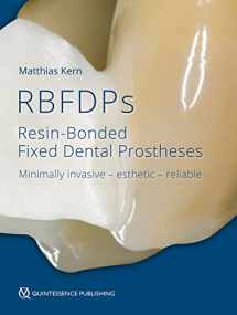 9781786980205-1786980207-RBFDPs: Resin-Bonded Fixed Dental Prostheses: Minimally Invasive - Esthetic - Reliable