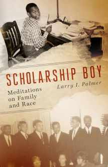 9781589881457-1589881451-Scholarship Boy: Meditations on Family and Race