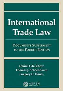 9781543850055-1543850057-International Trade Law: Documents Supplement to the Fourth Edition (Supplements)
