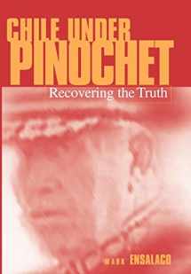 9780812235203-0812235207-Chile Under Pinochet: Recovering the Truth (Pennsylvania Studies in Human Rights)